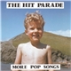 The Hit Parade - More Pop Songs